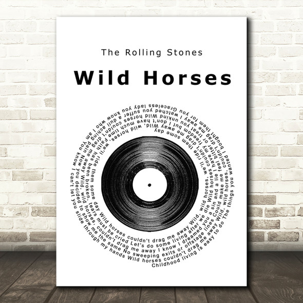 The Rolling Stones Wild Horses Vinyl Record Song Lyric Quote Print