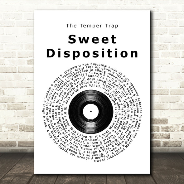 The Temper Trap Sweet Disposition Vinyl Record Song Lyric Quote Print