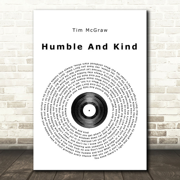 Tim McGraw Humble And Kind Vinyl Record Song Lyric Quote Print