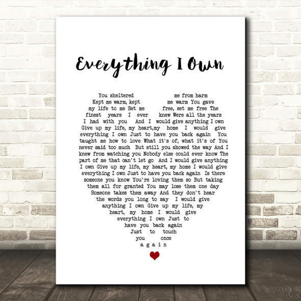 Everything I Own Bread Heart Quote Song Lyric Print