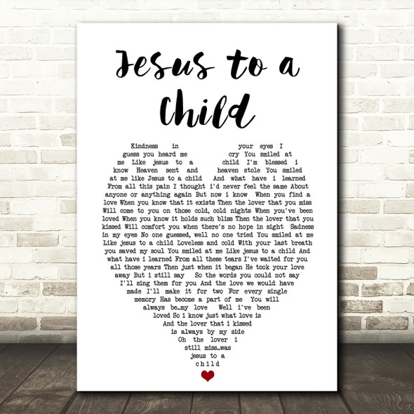 George Michael Jesus To A Child Heart Song Lyric Quote Print