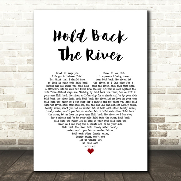 James Bay Hold Back The River White Heart Song Lyric Quote Print