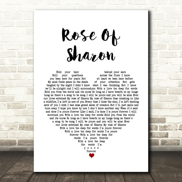 Mumford & Sons Rose Of Sharon White Heart Song Lyric Quote Print