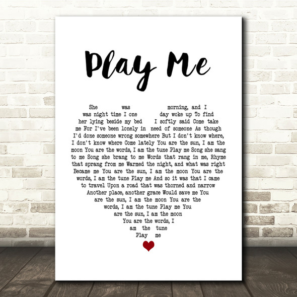 Neil Diamond Play Me White Heart Song Lyric Quote Print