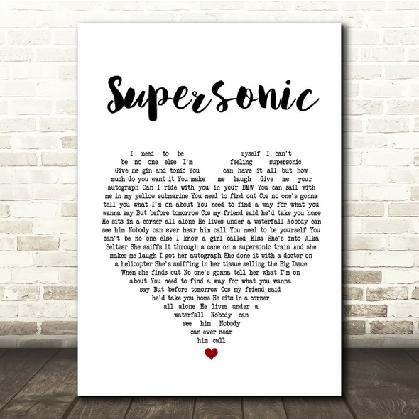 Oasis Supersonic White Heart Song Lyric Quote Print