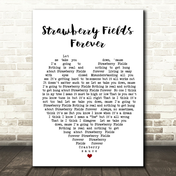 Strawberry Fields Forever The Beatles Quote Song Lyric Heart Print