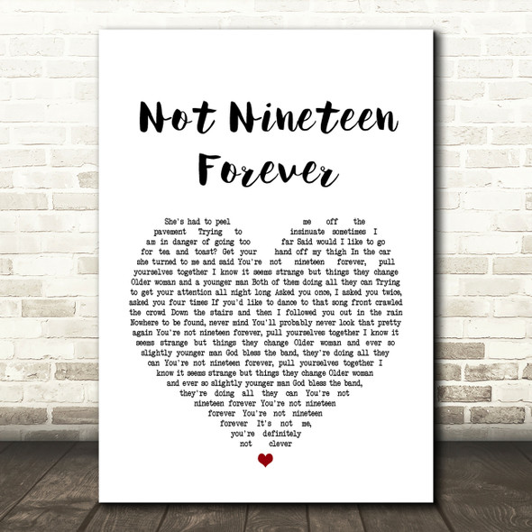 The Courteeners Not Nineteen Forever Heart Song Lyric Quote Print