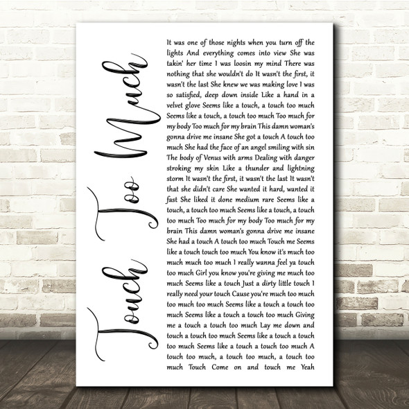 AC DC Touch Too Much White Script Song Lyric Quote Print