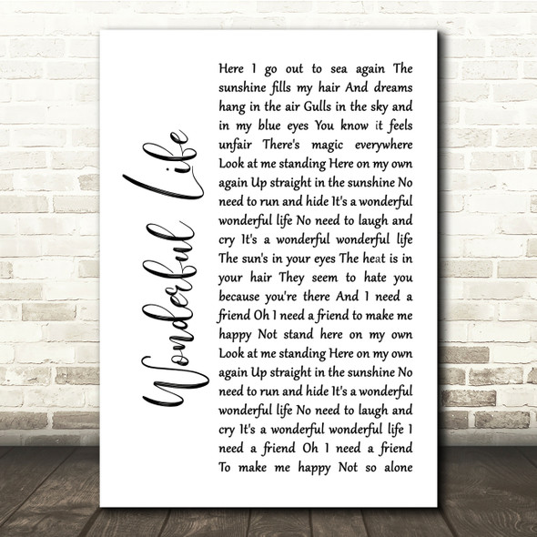 Black Wonderful Life White Script Song Lyric Quote Print