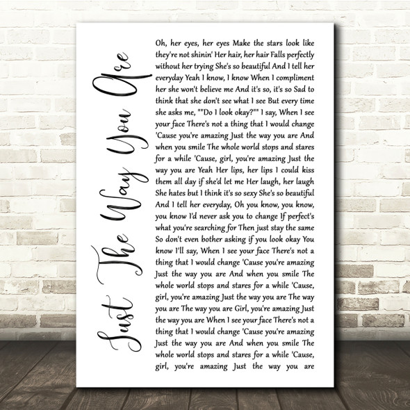 Bruno Mars Just The Way You Are White Script Song Lyric Quote Print