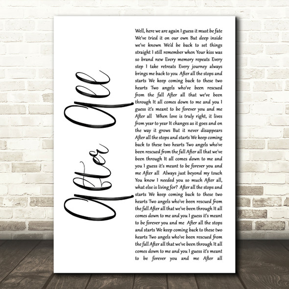 Cher After All White Script Song Lyric Quote Print
