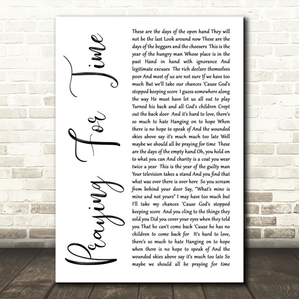 George Michael Praying For Time White Script Song Lyric Quote Print