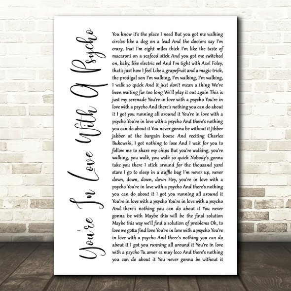 Kasabian You're In Love With A Psycho White Script Song Lyric Quote Print