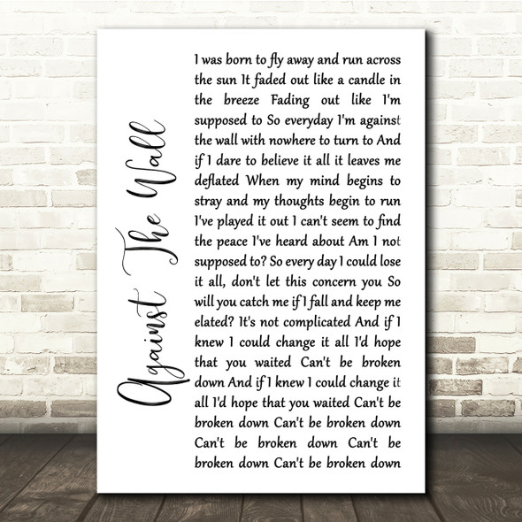 Seether Against The Wall White Script Song Lyric Quote Print