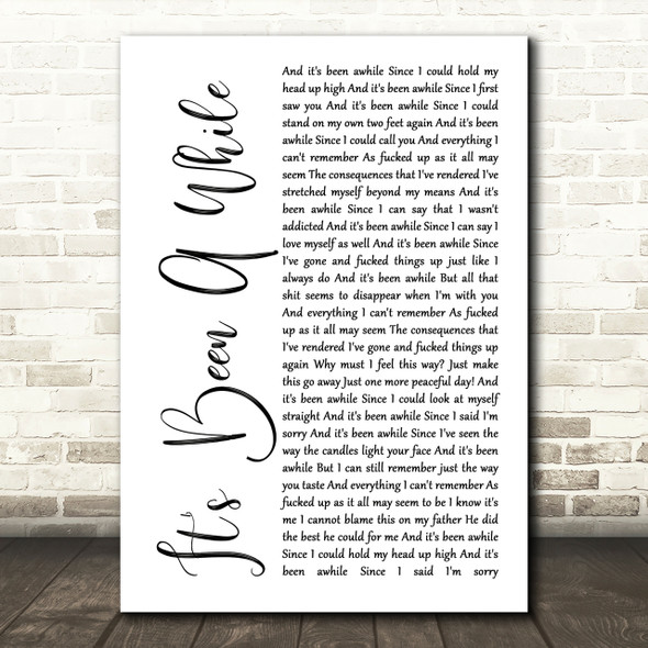 Staind It's Been A While White Script Song Lyric Quote Print