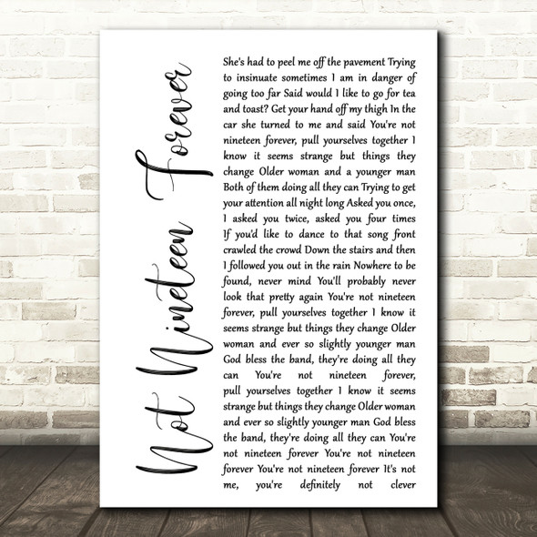 The Courteeners Not Nineteen Forever White Script Song Lyric Quote Print