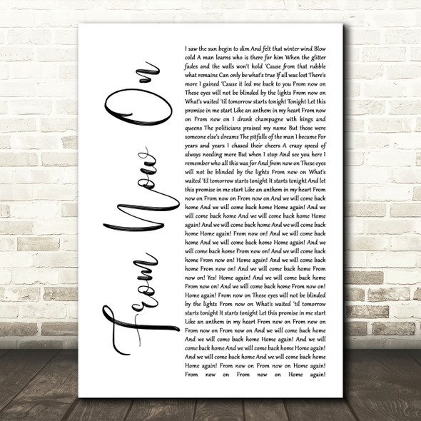 The Greatest Showman From Now On White Script Song Lyric Quote Print