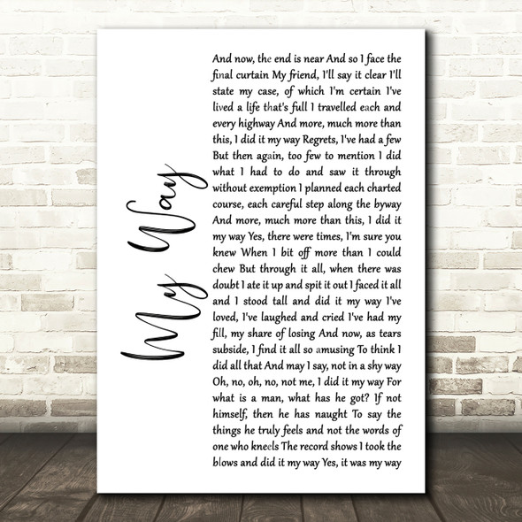 Frank Sinatra My Way White Script Song Lyric Quote Print