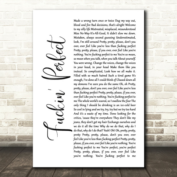 Pink Fuckin' Perfect White Script Song Lyric Quote Print