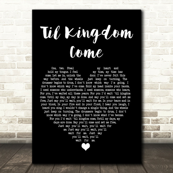 Coldplay Til Kingdom Come Black Heart Song Lyric Print