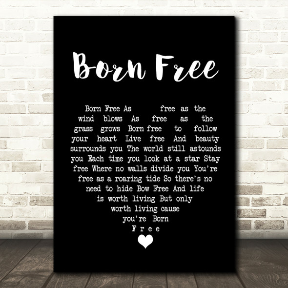 John Barry Born Free Black Heart Song Lyric Print