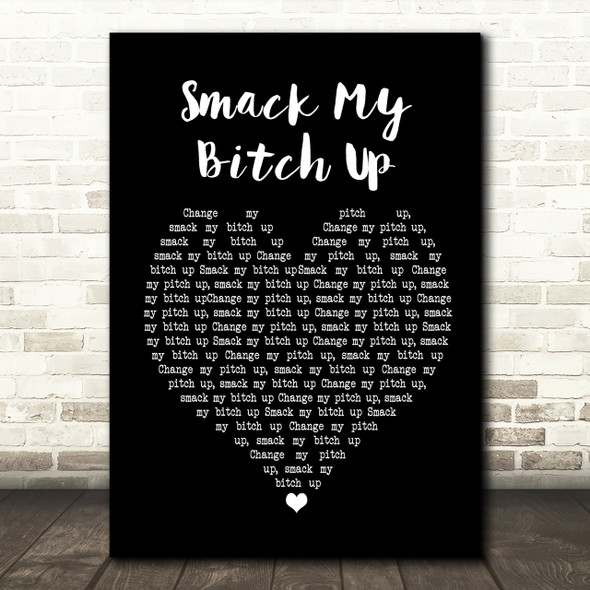 The Prodigy Smack My Bitch Up Black Heart Song Lyric Print