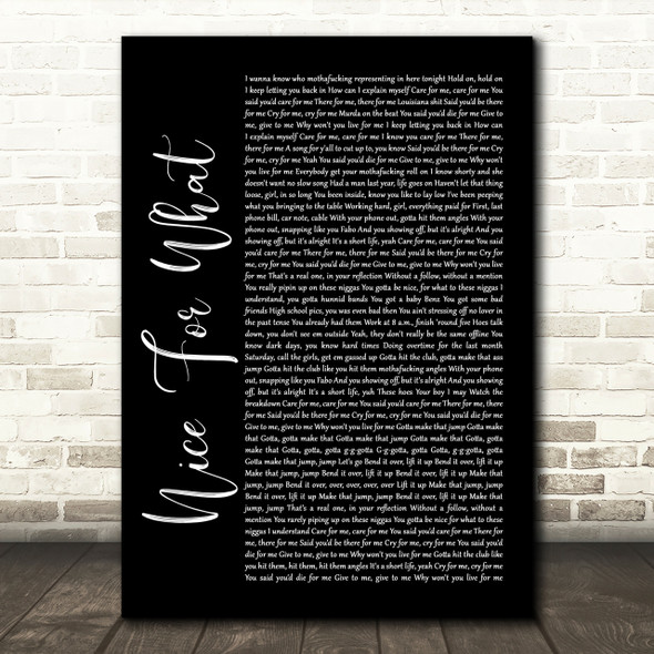 Drake Nice For What Black Script Song Lyric Print