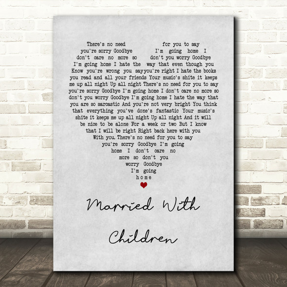 Oasis Married With Children Grey Heart Song Lyric Print