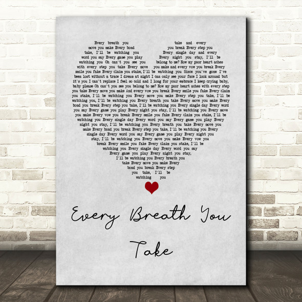 The Police Every Breath You Take Grey Heart Song Lyric Print