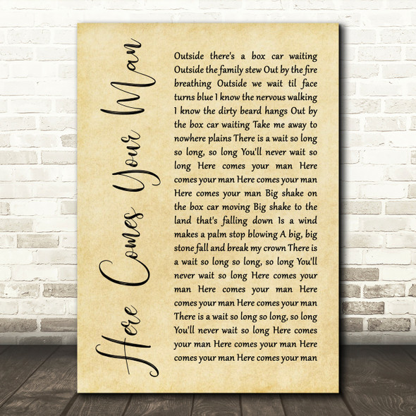 Pixies Here Comes Your Man Rustic Script Song Lyric Print