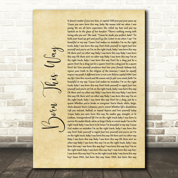 Lady Gaga Born This Way Rustic Script Song Lyric Print