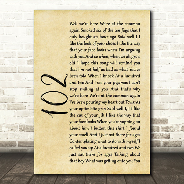 The 1975 102 Rustic Script Song Lyric Print