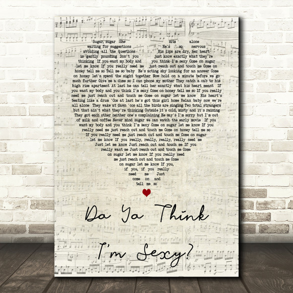 Da Ya Think I'm Sexy Rod Stewart Script Heart Song Lyric Print