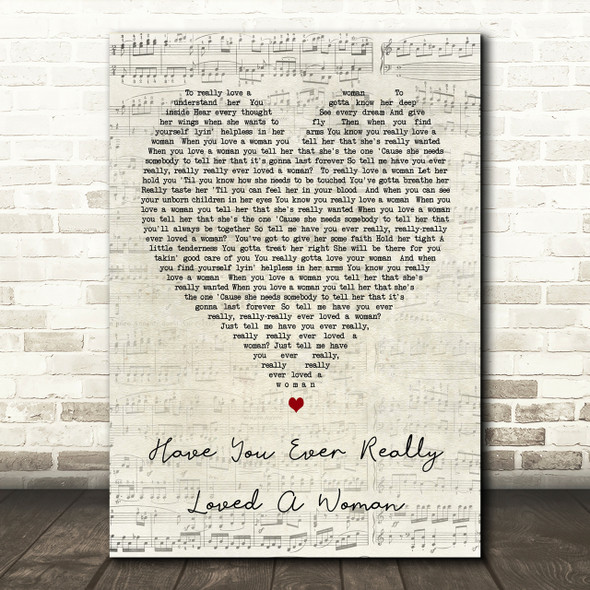 Have You Ever Really Loved A Woman Bryan Adams Script Heart Song Lyric Print