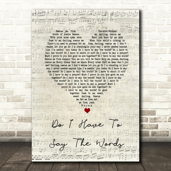 Bryan Adams Do I Have To Say The Words Script Heart Song Lyric Print