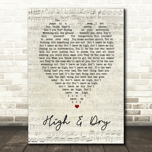 High & Dry Radiohead Script Heart Song Lyric Print