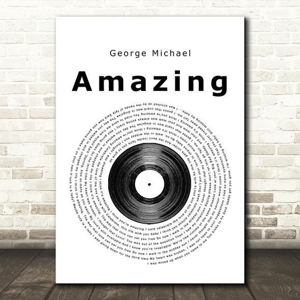 George Michael Amazing Vinyl Record Song Lyric Print