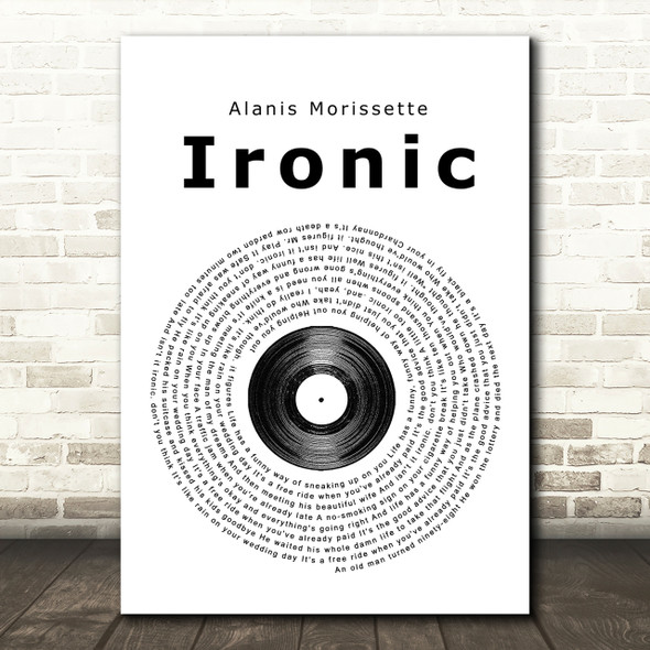 Alanis Morissette Ironic Vinyl Record Song Lyric Print