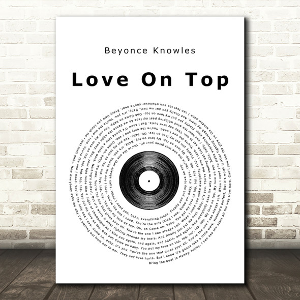 Beyonce Knowles Love On Top Vinyl Record Song Lyric Print