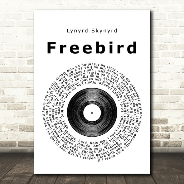 Lynyrd Skynyrd Freebird Vinyl Record Song Lyric Print