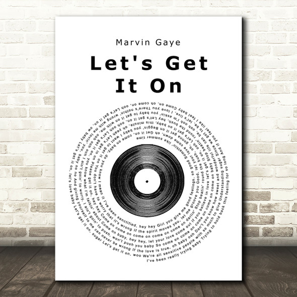 Marvin Gaye Let's Get It On Vinyl Record Song Lyric Print