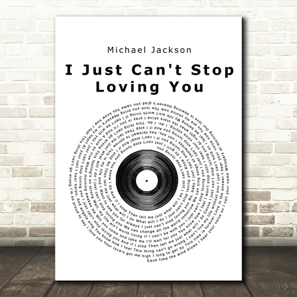 Michael Jackson I Just Can't Stop Loving You Vinyl Record Song Lyric Print