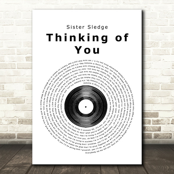 Sister Sledge Thinking of You Vinyl Record Song Lyric Print