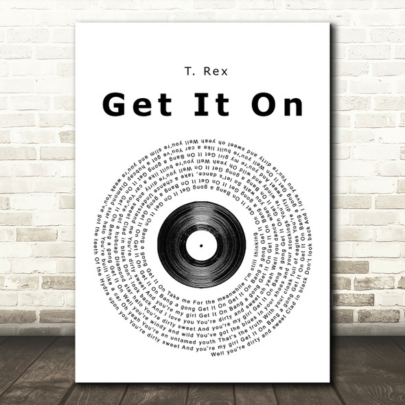 T Rex Get It On Vinyl Record Song Lyric Print