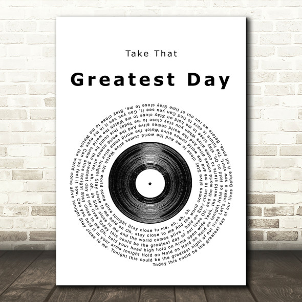 Take That Greatest Day Vinyl Record Song Lyric Print