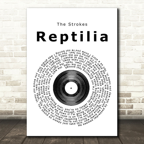The Strokes Reptilia Vinyl Record Song Lyric Print