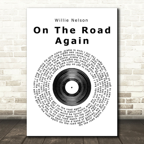 Willie Nelson On The Road Again Vinyl Record Song Lyric Print