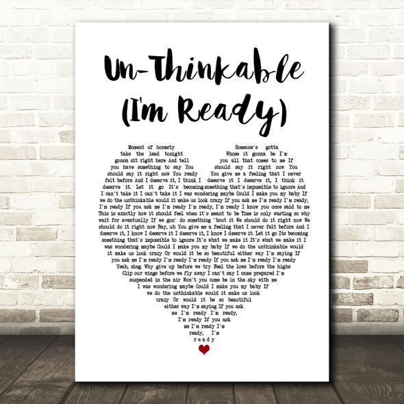 Alicia Keys Un-Thinkable (I'm Ready) Heart Song Lyric Print