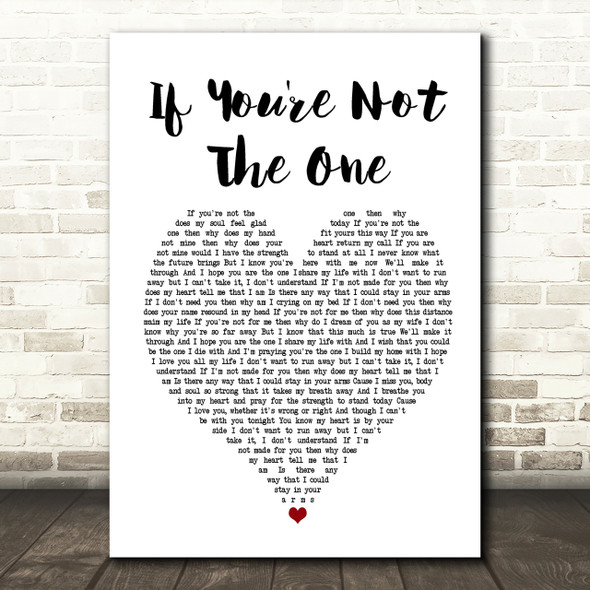 Daniel Bedingfield If You're Not The One Heart Song Lyric Print