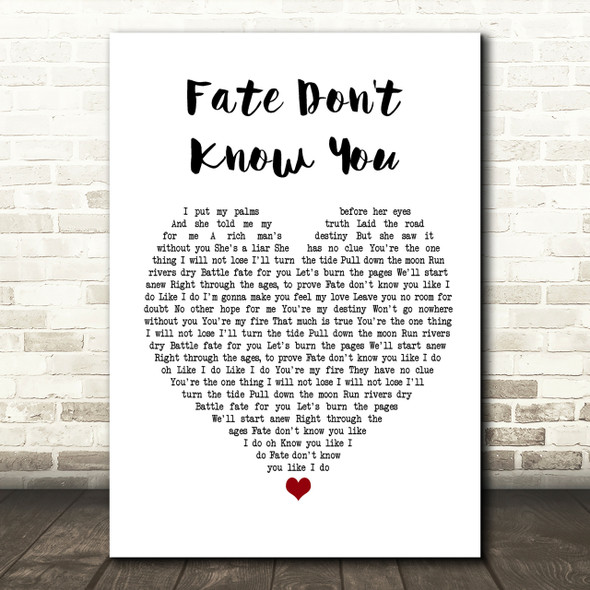 Desi Valentine Fate Don't Know You Heart Song Lyric Print